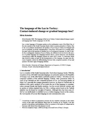 The Language of the Laz in Turkey: Contact-Induced Change Or Gradual Language Loss?