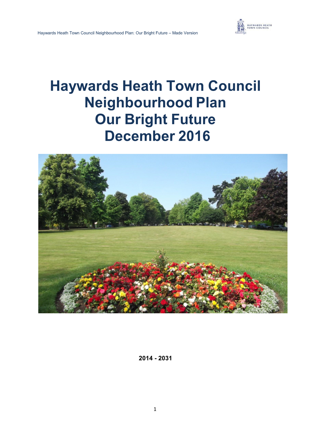 Haywards Heath Town Council Neighbourhood Plan Our Bright Future December 2016
