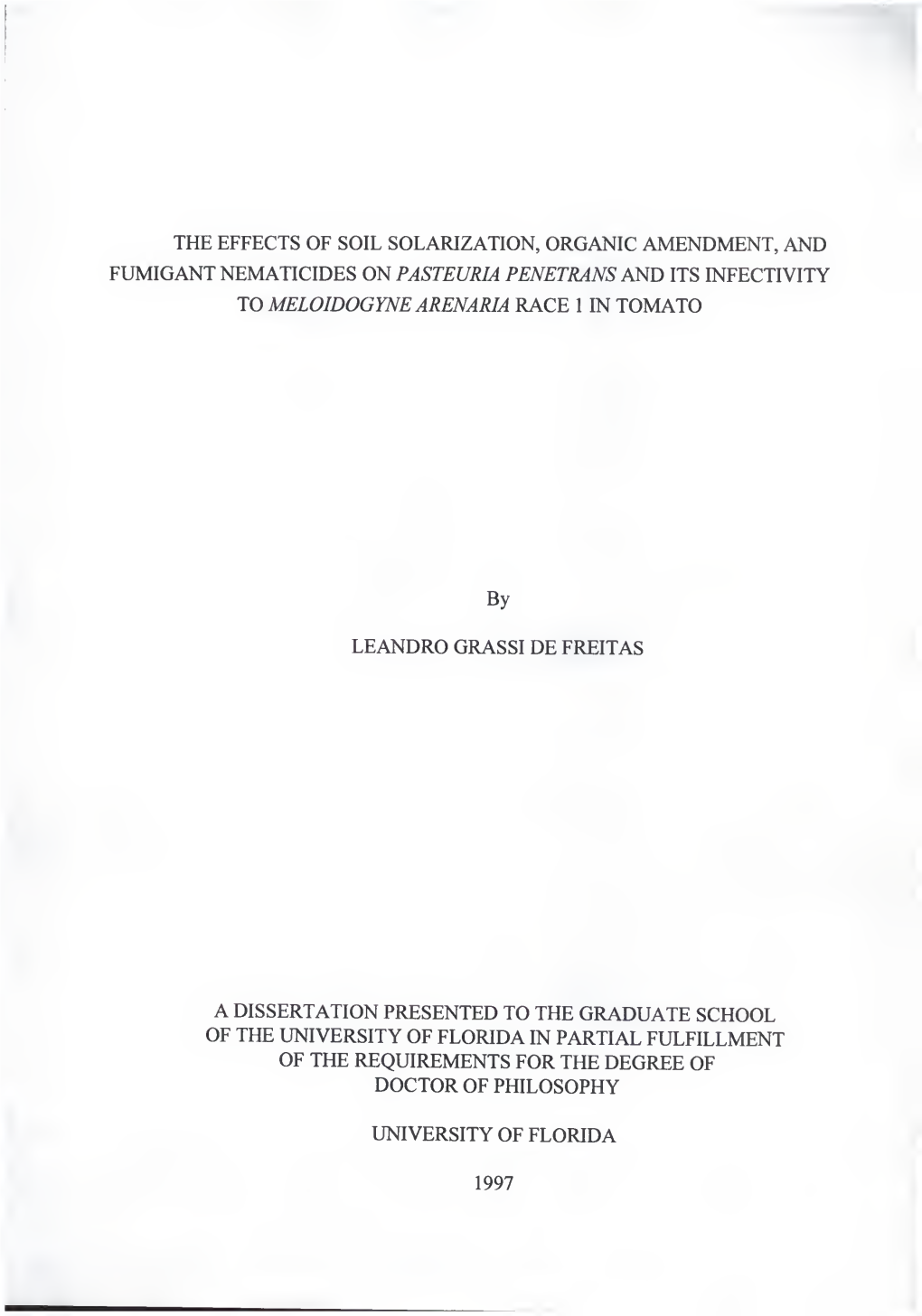 The Effects of Soil Solarization Organic Amendment and Fumigant Nematicides on Pasteuria Penetrans and Its Infectivity to Meloid