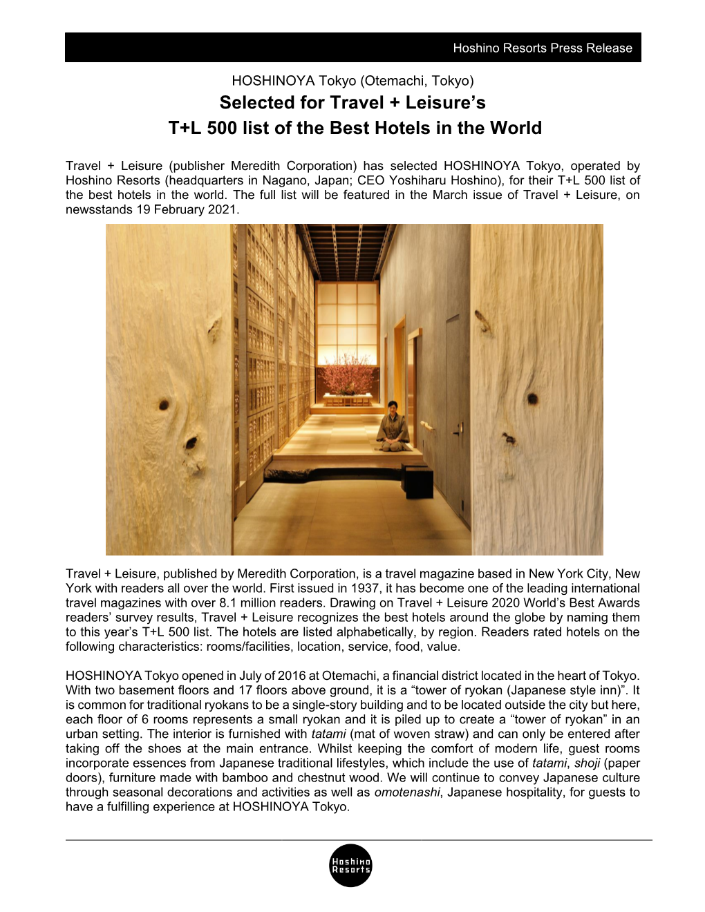 Selected for Travel + Leisure's T+L 500 List of the Best Hotels in the World