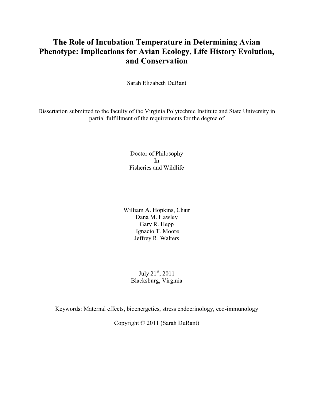 The Role of Incubation Temperature in Determining Avian Phenotype: Implications for Avian Ecology, Life History Evolution, and Conservation