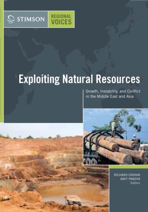 Exploiting Natural Resources Growth, Instability, and Conflict in the Middle East and Asia