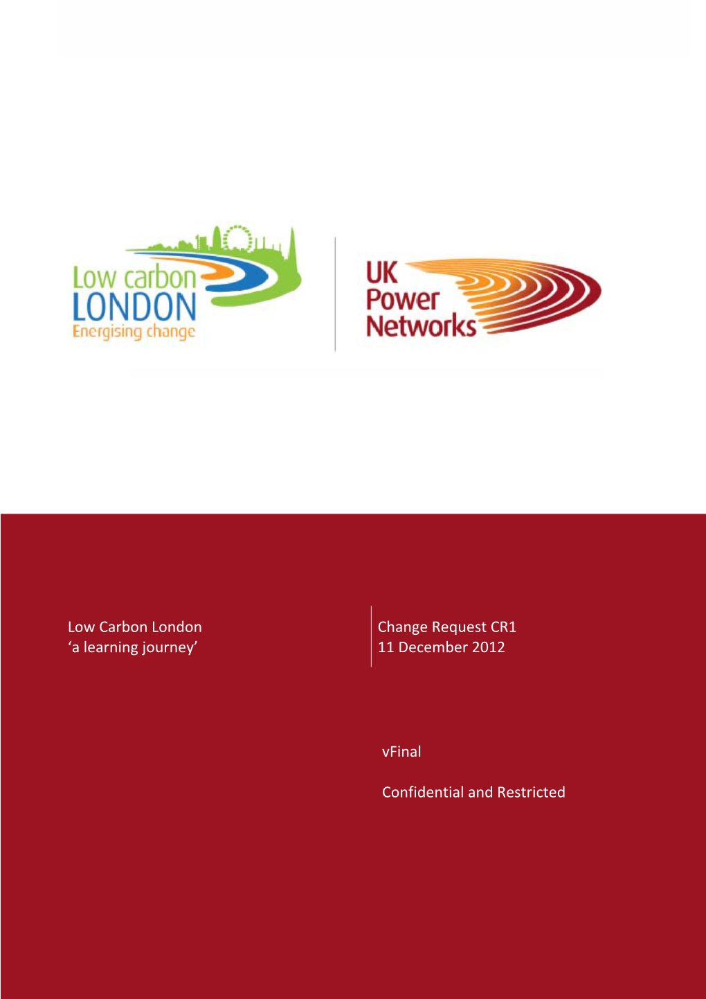 Low Carbon London – Ofgem Change Request CR1