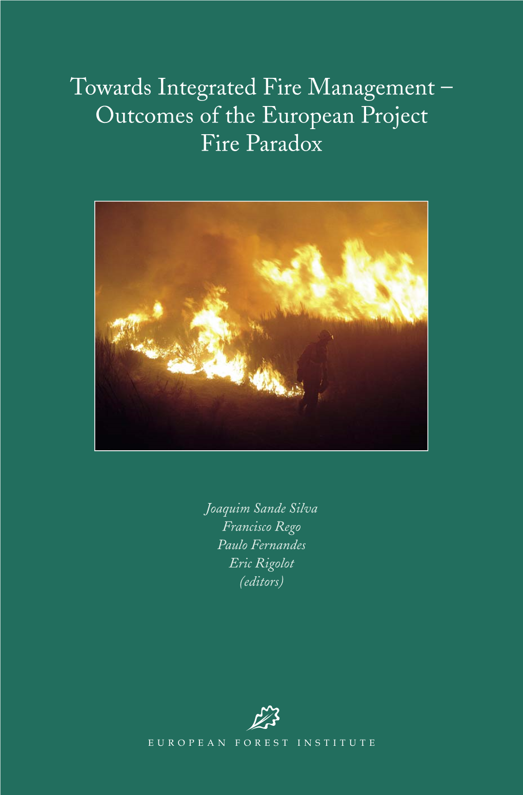 Towards Integrated Fire Management – Outcomes of the European Project Fire Paradox