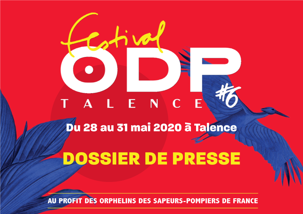 DOSSIER DE PRESSE Une Œuvre SOLIDAIRE ! LE FESTIVAL ODP TALENCE