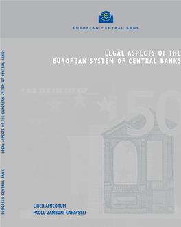 Legal Aspects of the European System of Central Banks: Liber Amicorum