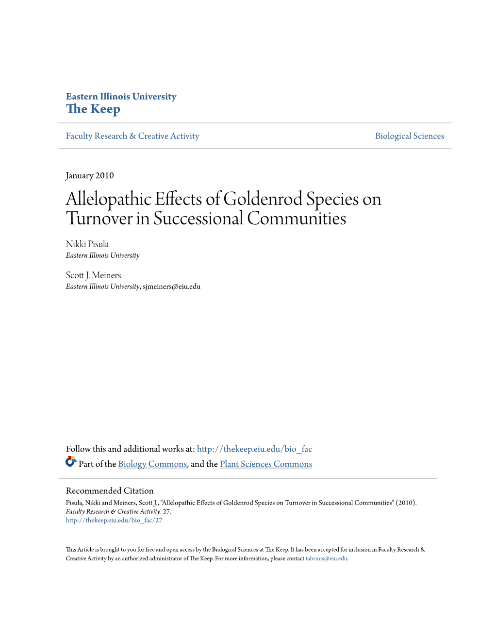 Allelopathic Effects of Goldenrod Species on Turnover in Successional Communities Nikki Pisula Eastern Illinois University