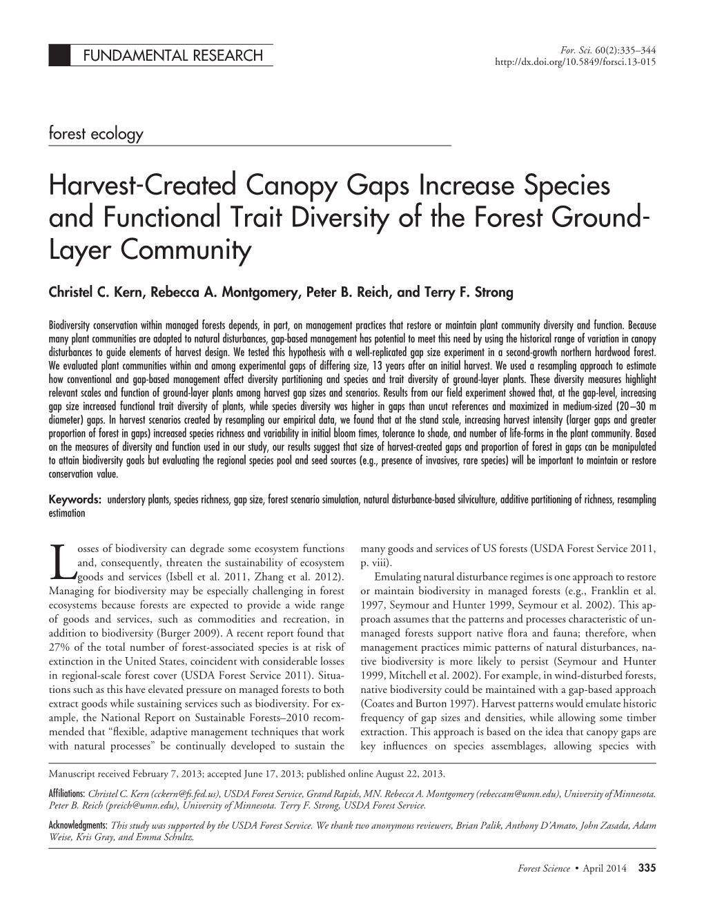 Harvest-Created Canopy Gaps Increase Species and Functional Trait Diversity of the Forest Ground- Layer Community