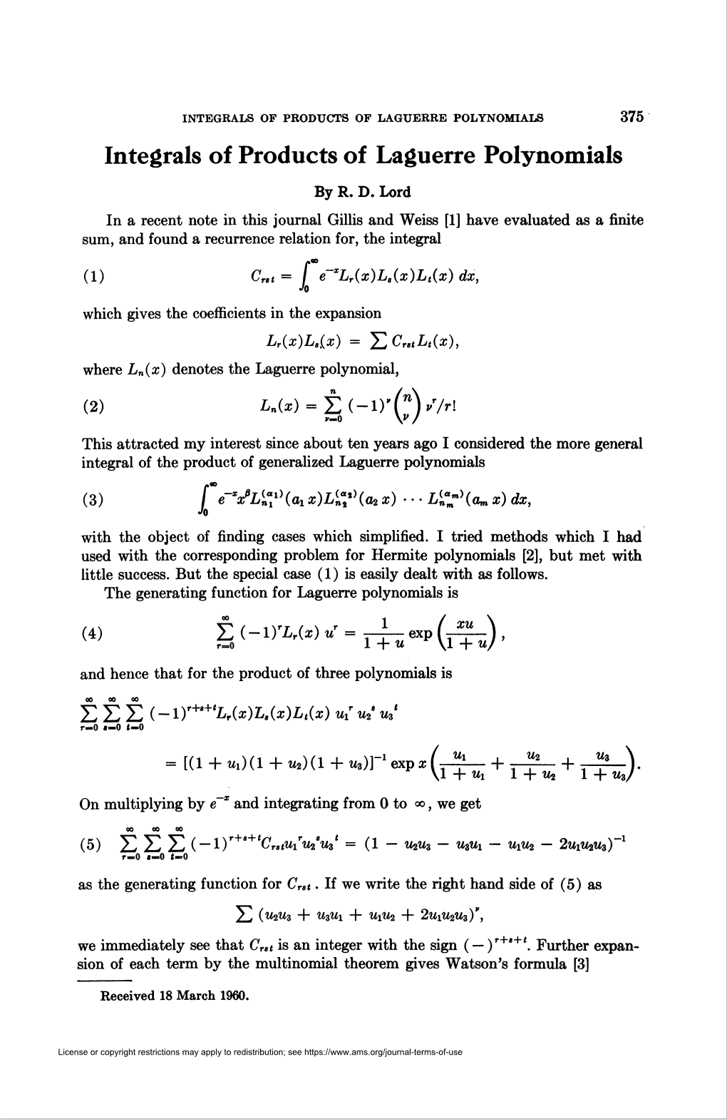 INTEGRALS of PRODUCTS of LAGUERRE POLYNOMIALS 375 Integrals of Products of Laguerre Polynomials by R