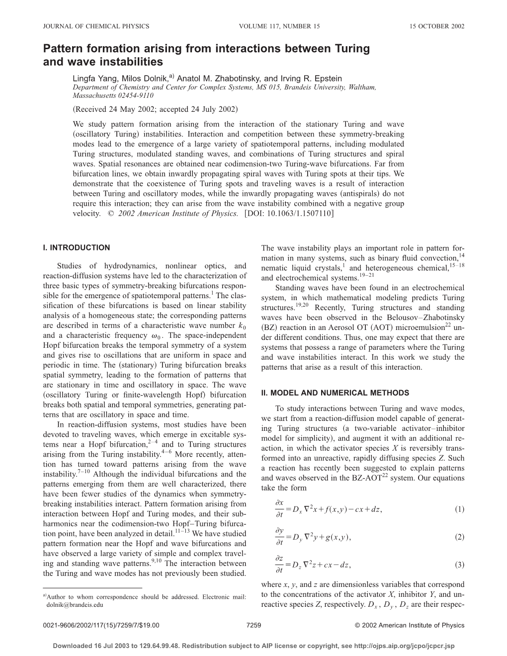 Pattern Formation Arising from Interactions Between Turing and Wave Instabilities Lingfa Yang, Milos Dolnik,A) Anatol M