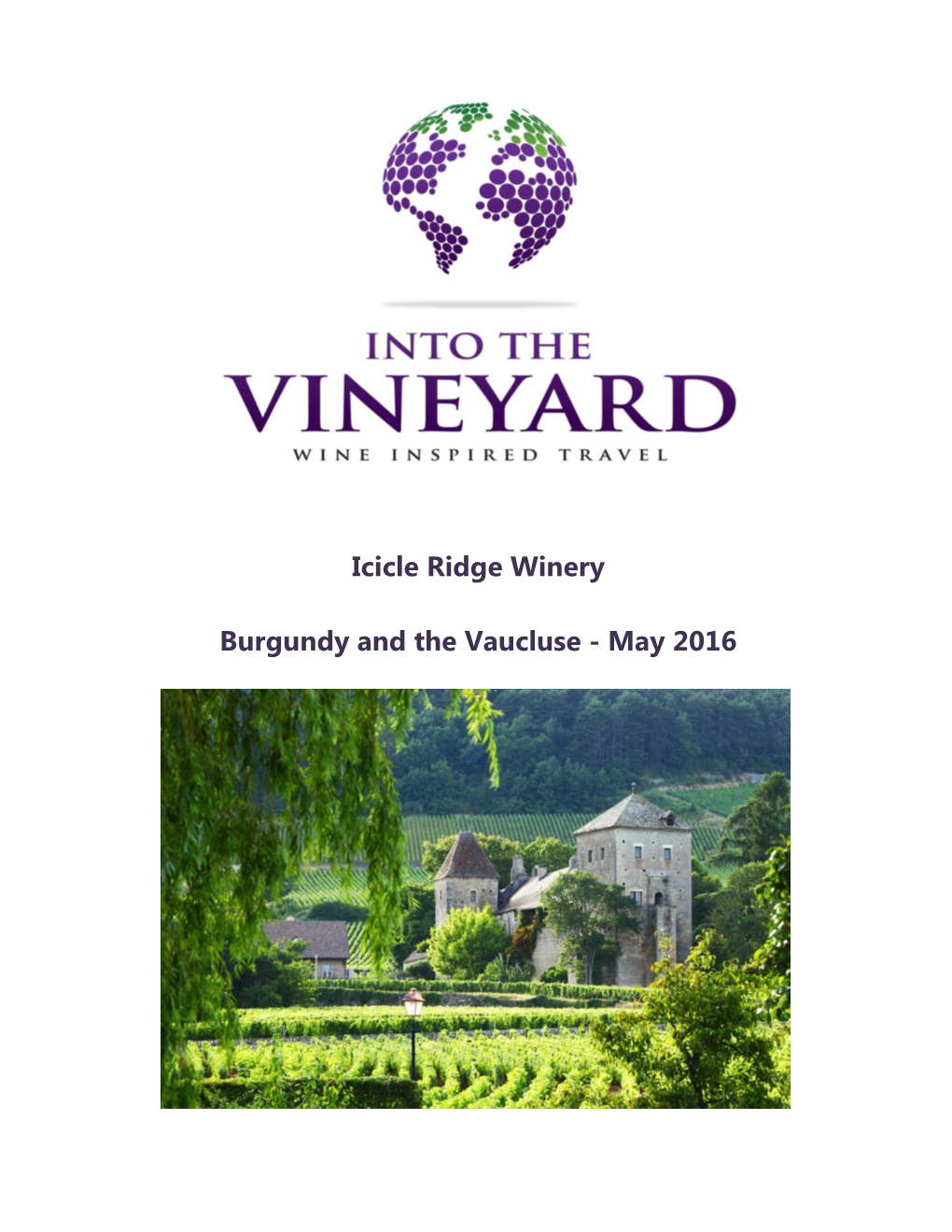 Icicle Ridge Winery Burgundy and the Vaucluse