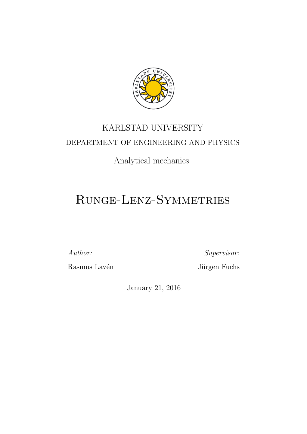 Runge-Lenz-Symmetries