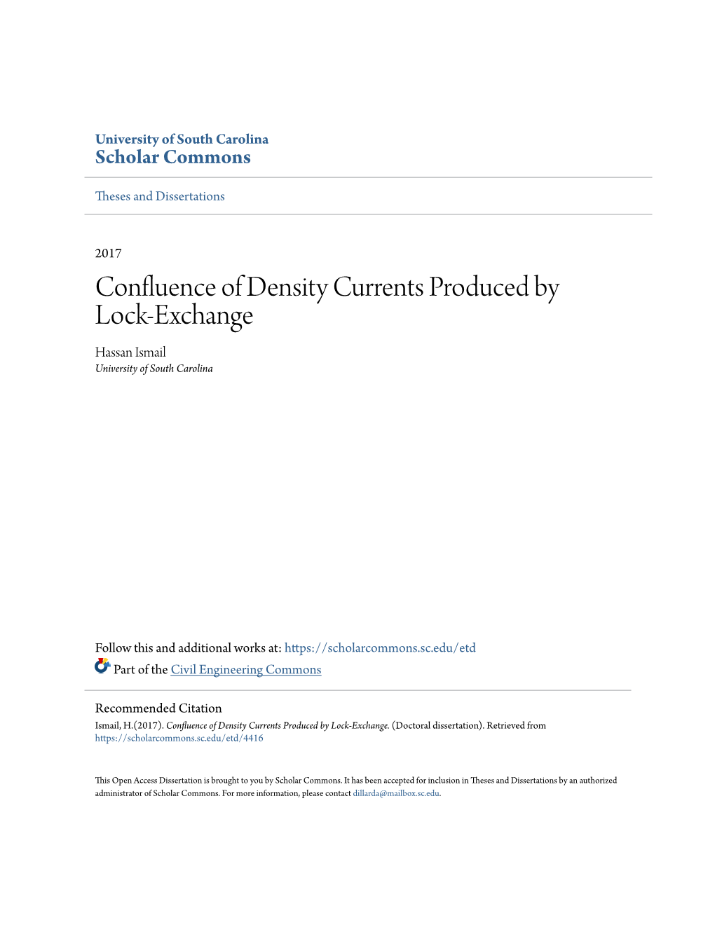 Confluence of Density Currents Produced by Lock-Exchange Hassan Ismail University of South Carolina