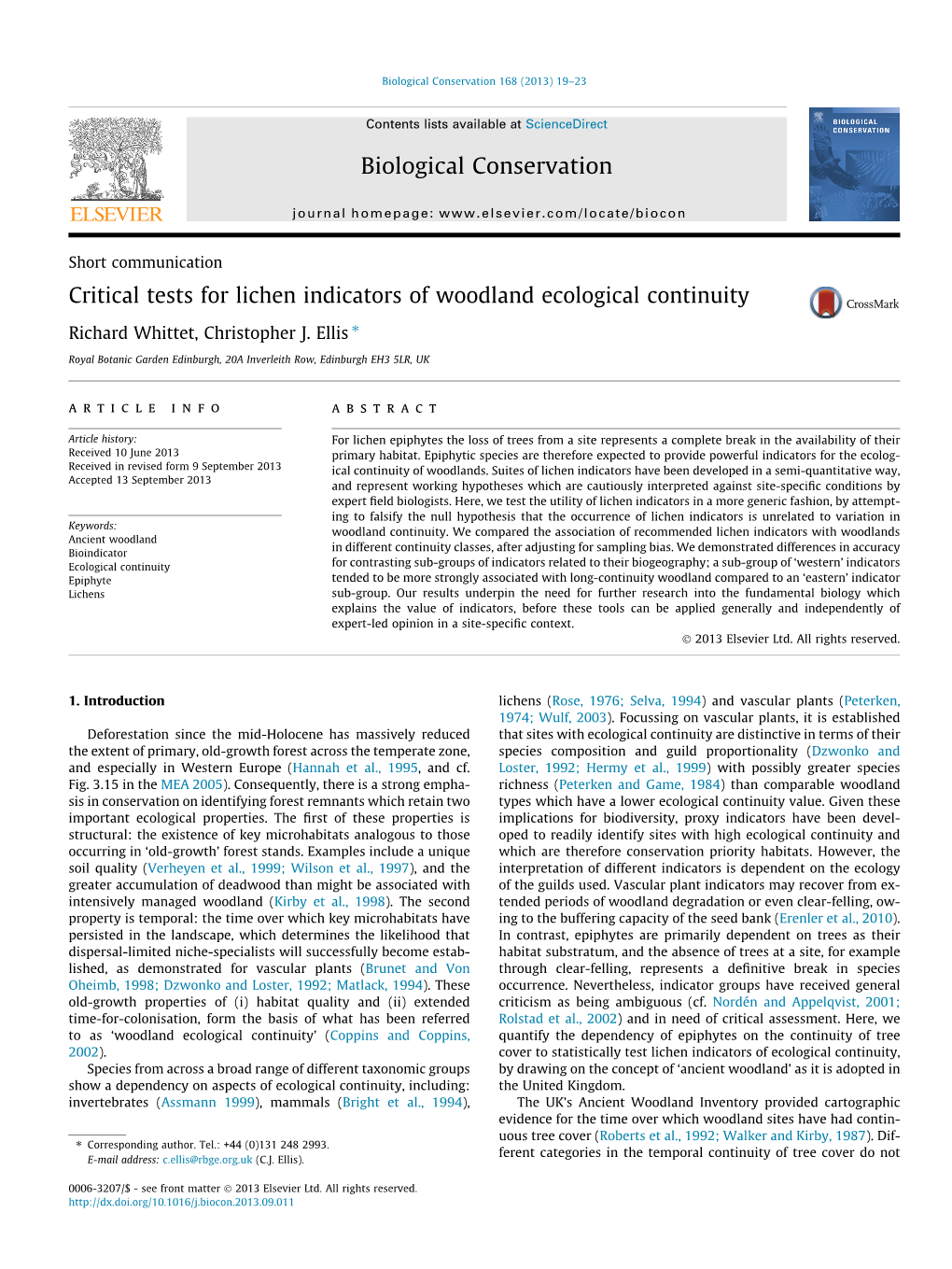 Critical Tests for Lichen Indicators of Woodland Ecological Continuity ⇑ Richard Whittet, Christopher J