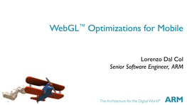 Webgl™ Optimizations for Mobile