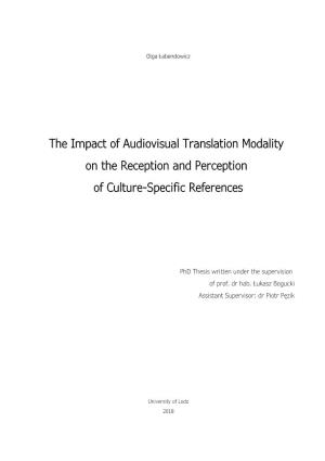 The Impact of Audiovisual Translation Modality on the Reception and Perception of Culture-Specific References