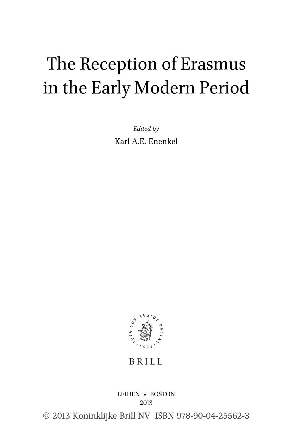 The Reception of Erasmus in the Early Modern Period