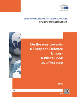 On the Way Towards a European Defence Union - a White Book As a First Step