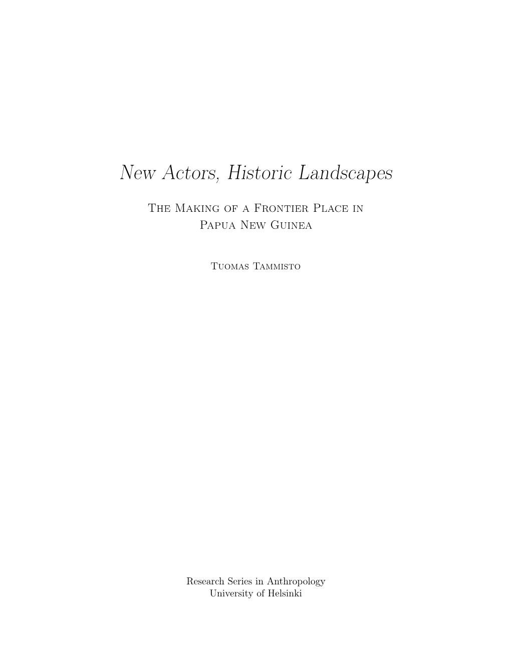 New Actors, Historic Landscapes