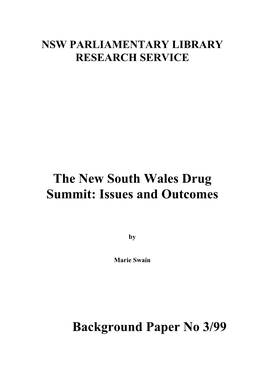 The New South Wales Drug Summit: Issues and Outcomes Background Paper No 3/99