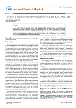 Turkey As a Health Tourism Destination: Reviewing of 2015-2016 Data Omer Tontus H1* and Nebioglu S2 1Istanbul Technical University, Turkey 2Ministry of Health, Turkey