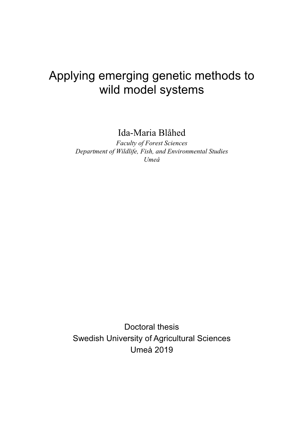Applying Emerging Genetic Methods to Wild Model Systems