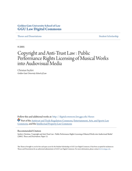 Public Performance Rights Licensing of Musical Works Into Audiovisual Media Christian Seyfert Golden Gate University School of Law
