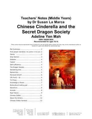 Chinese Cinderella and the Secret Dragon Society Adeline Yen Mah ISBN 186508 865X Recommended for Ages 10-14