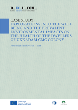Case Study Explorations Into the Well- Being and the Prevalent Environmental Impacts on the Health of the Dwellers of Ukkadam Cmc Colony