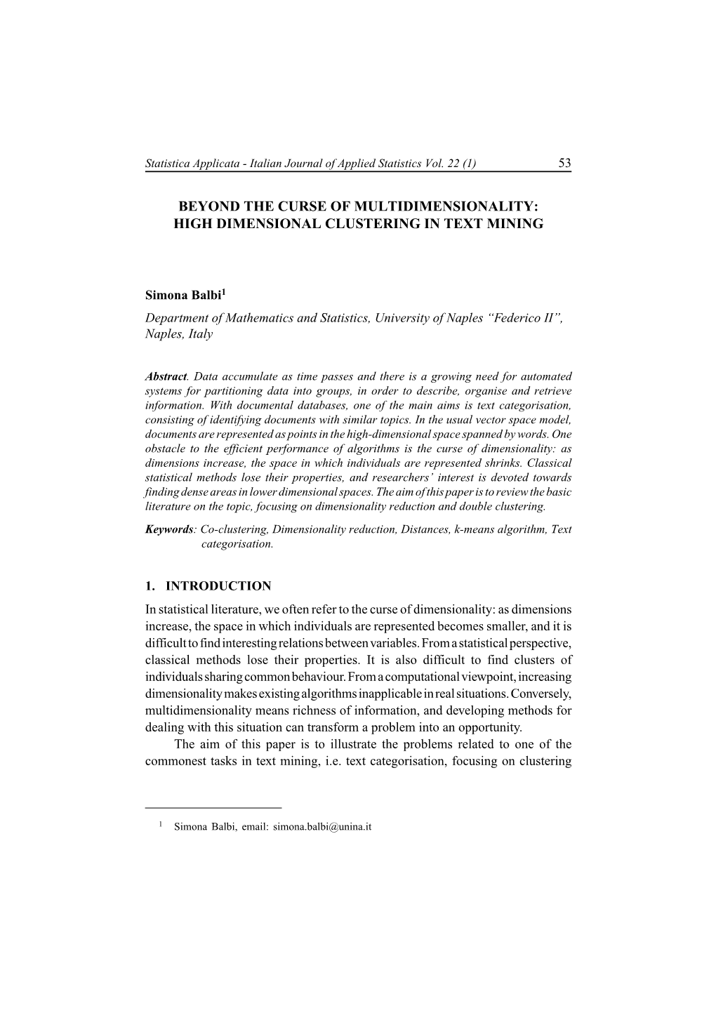 High Dimensional Clustering in Text Mining