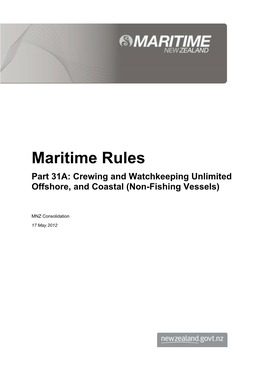 Maritime Rules Part 31A: Crewing and Watchkeeping Unlimited Offshore, and Coastal (Non-Fishing Vessels)