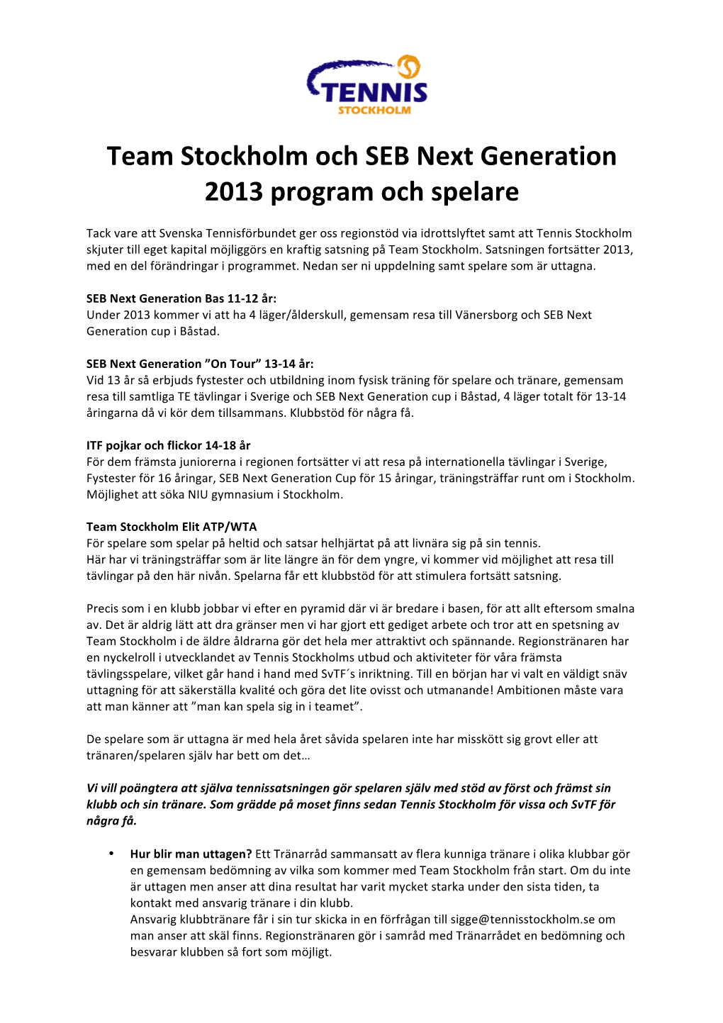 Team Stockholm Och SEB Next Generation 2013 Program Och Spelare