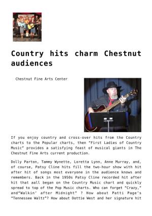 Country Hits Charm Chestnut Audiences