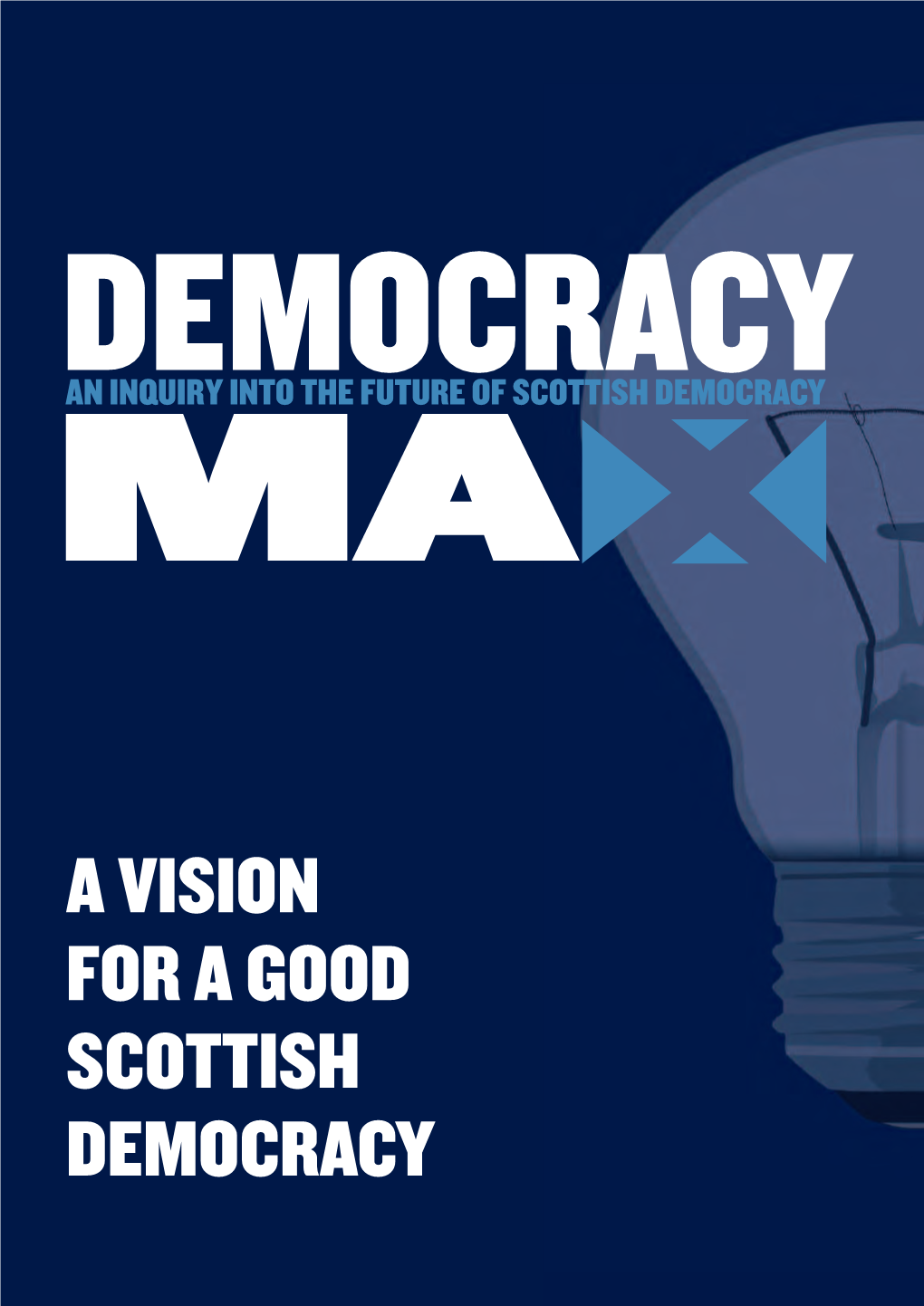 A Vision for a Good Scottish Democracy