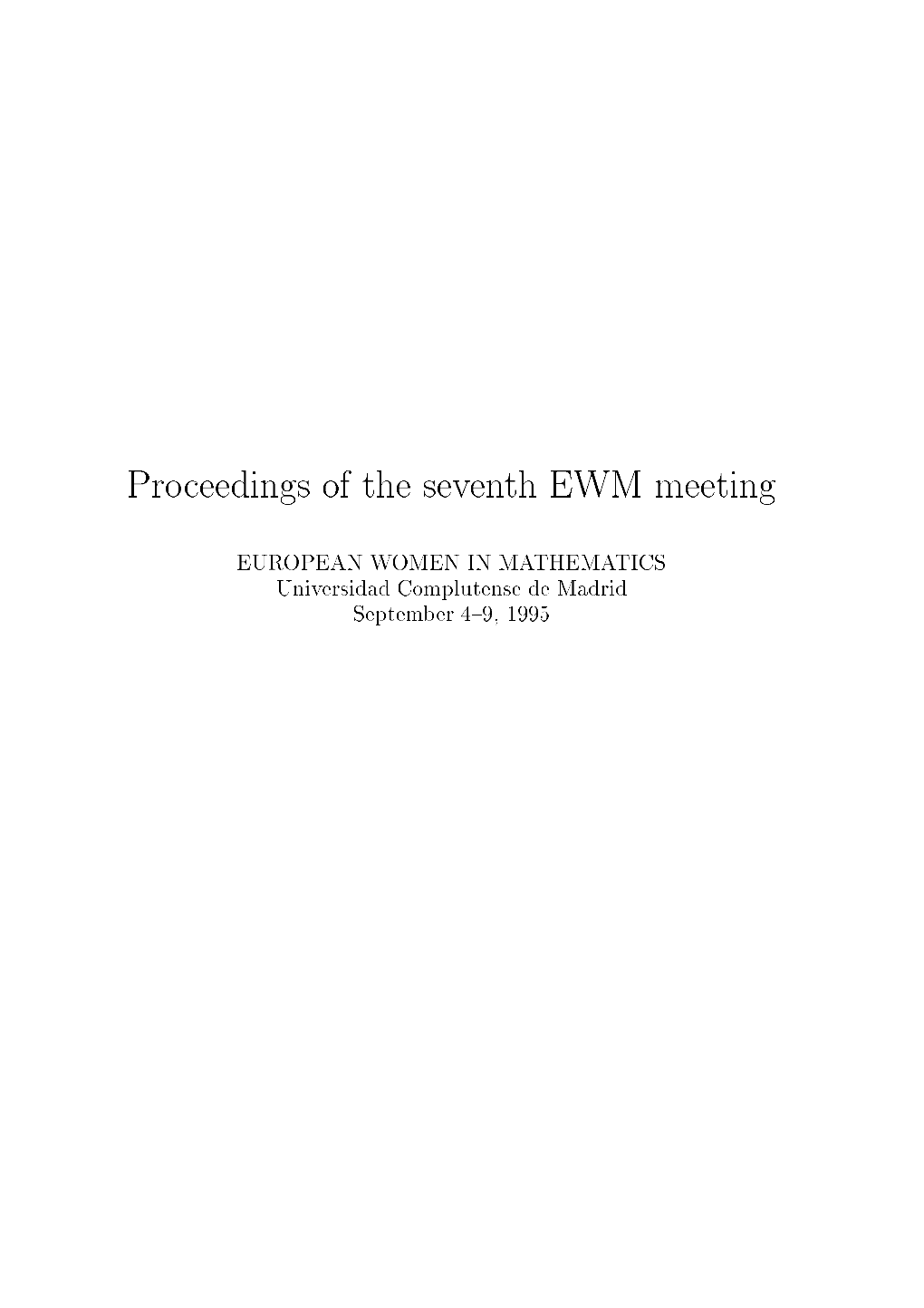 Proceedings of the Seventh EWM Meeting