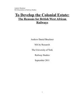 To Develop the Colonial Estate: the Reasons for British West African Railways