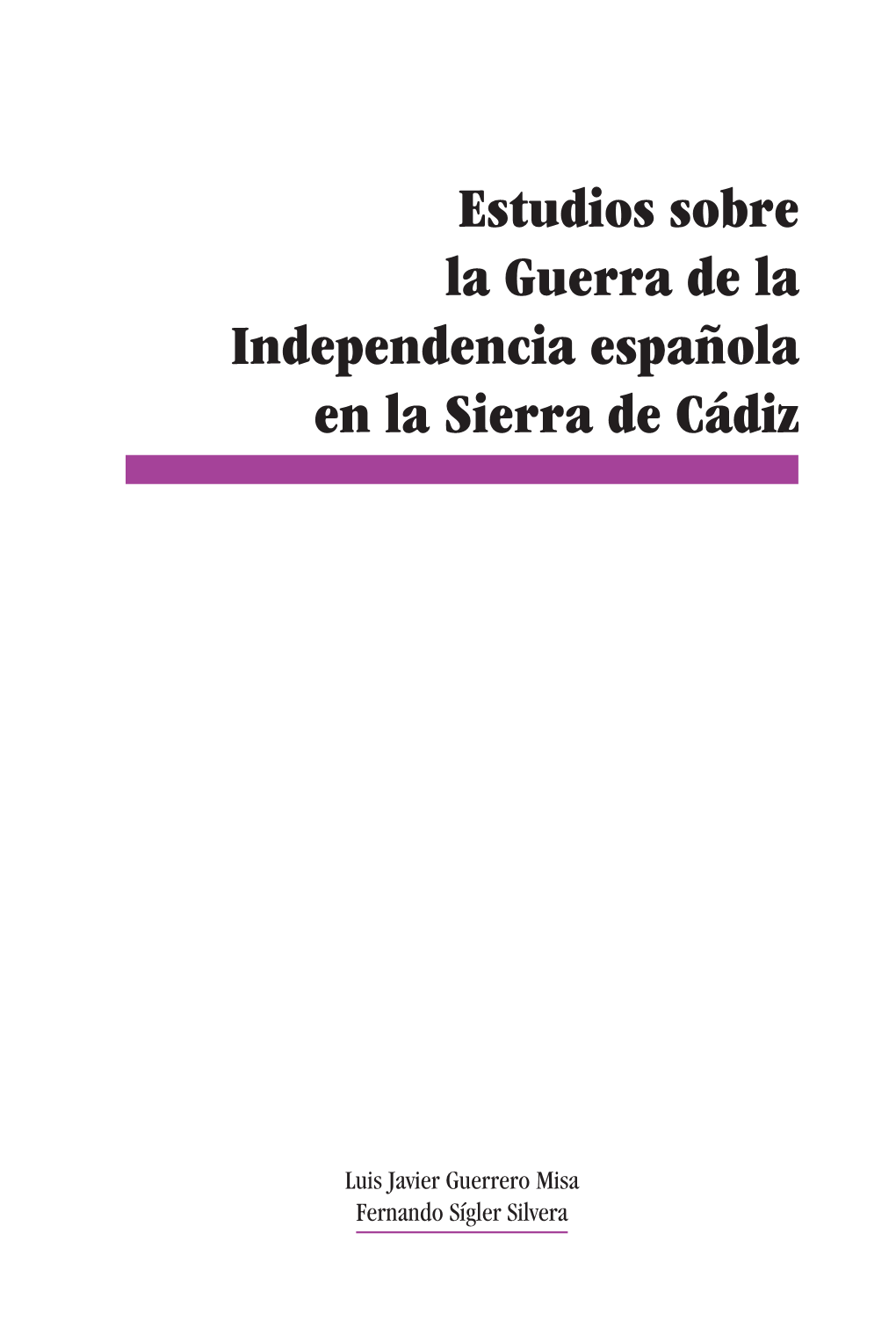 Estudios Sobre La Guerra De La Independencia Española En La Sierra De Cádiz
