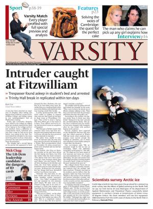 Intruder Caught at Fitzwilliam » Trespasser Found Asleep in Student’S Bed and Arrested » Trinity Hall Break in Replicated Within Ten Days