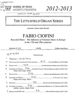 FABIO CIOFINI Recycled Music: the Influence A/Venetian Music in Europe in the 17Th and 18Th Centuries