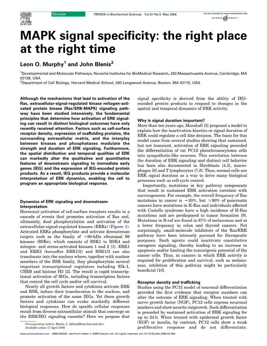 MAPK Signal Specificity: the Right Place at the Right Time