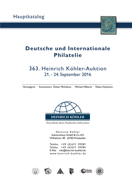 Deutsche Und Internationale Philatelie 363. Heinrich Köhler-Auktion
