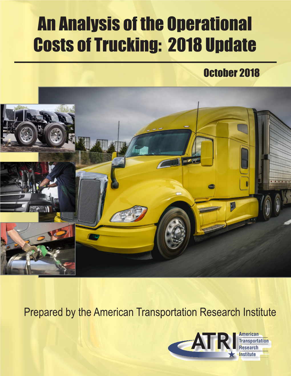 An Analysis of the Operational Costs of Trucking: 2018 Update