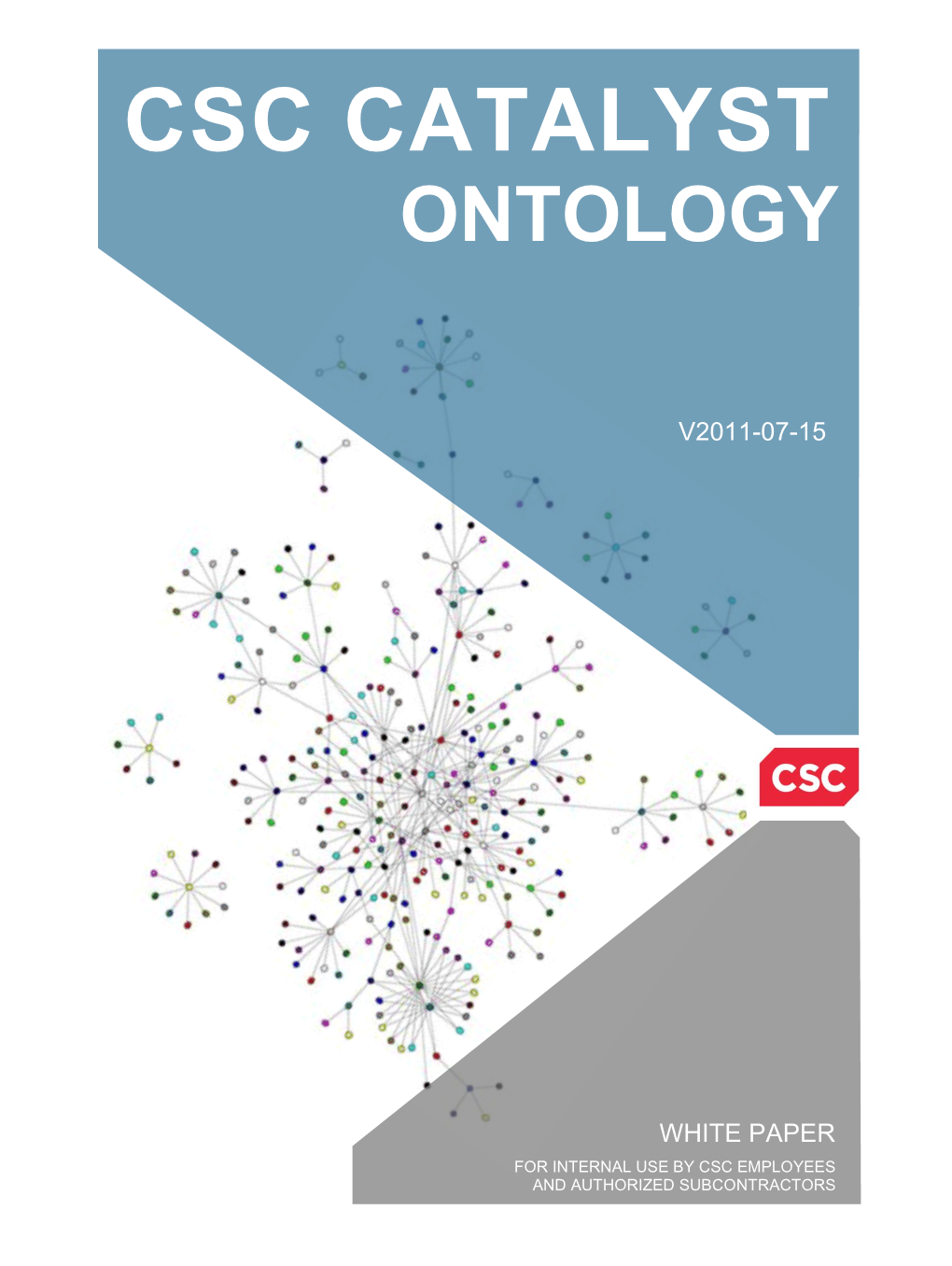 Ontology White Paper, V2011-07-15 ©2011 by Computer Sciences Corporation