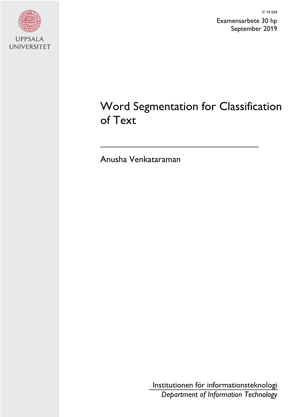 Word Segmentation for Classification of Text