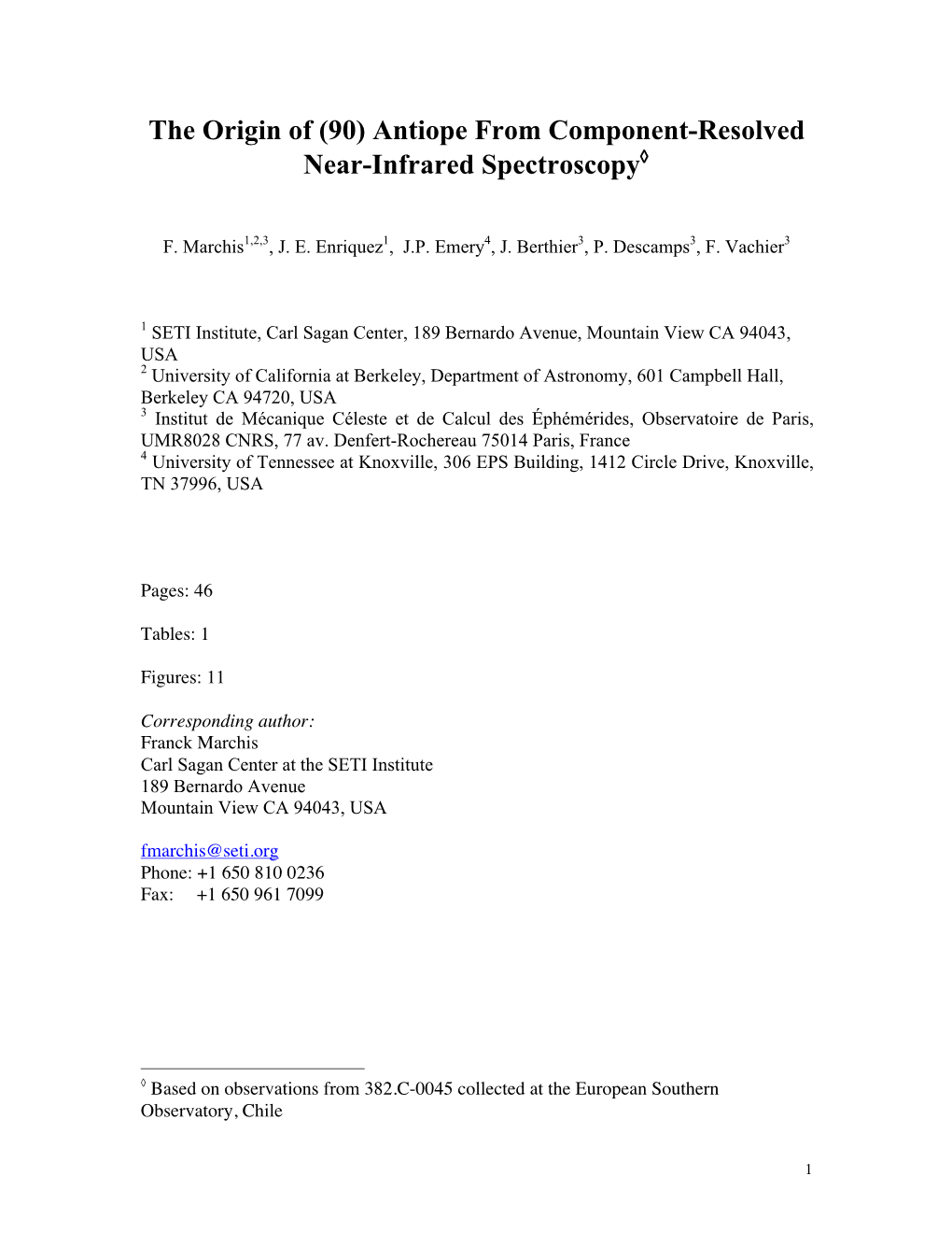 The Origin of (90) Antiope from Component-Resolved Near-Infrared Spectroscopy◊