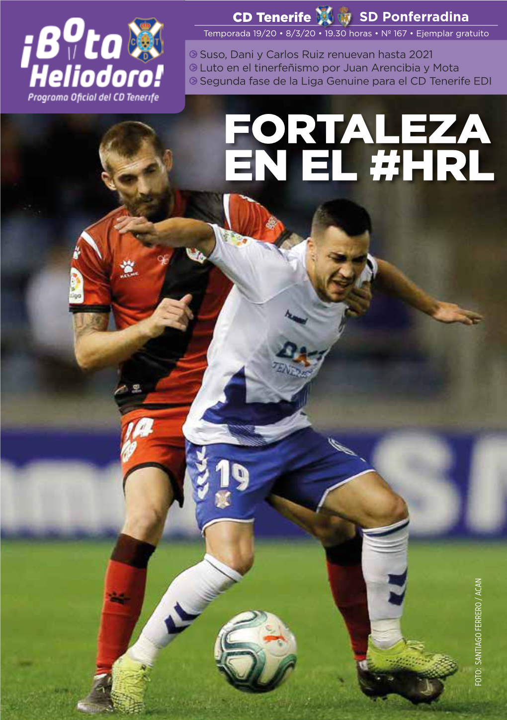 CD Tenerife SD Ponferradina Temporada 19/20 • 8/3/20 • 19.30 Horas • Nº 167 • Ejemplar Gratuito