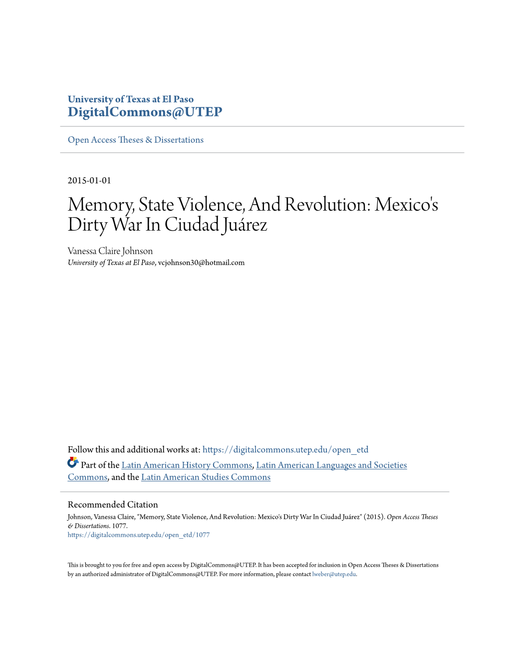 Mexico's Dirty War in Ciudad Juárez Vanessa Claire Johnson University of Texas at El Paso, Vcjohnson30@Hotmail.Com