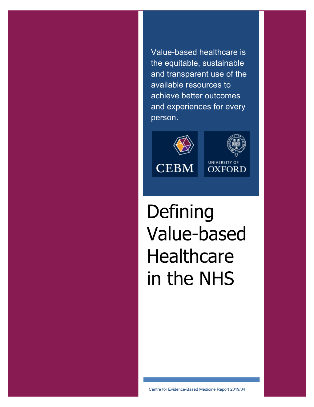 Defining Value-Based Healthcare in the NHS