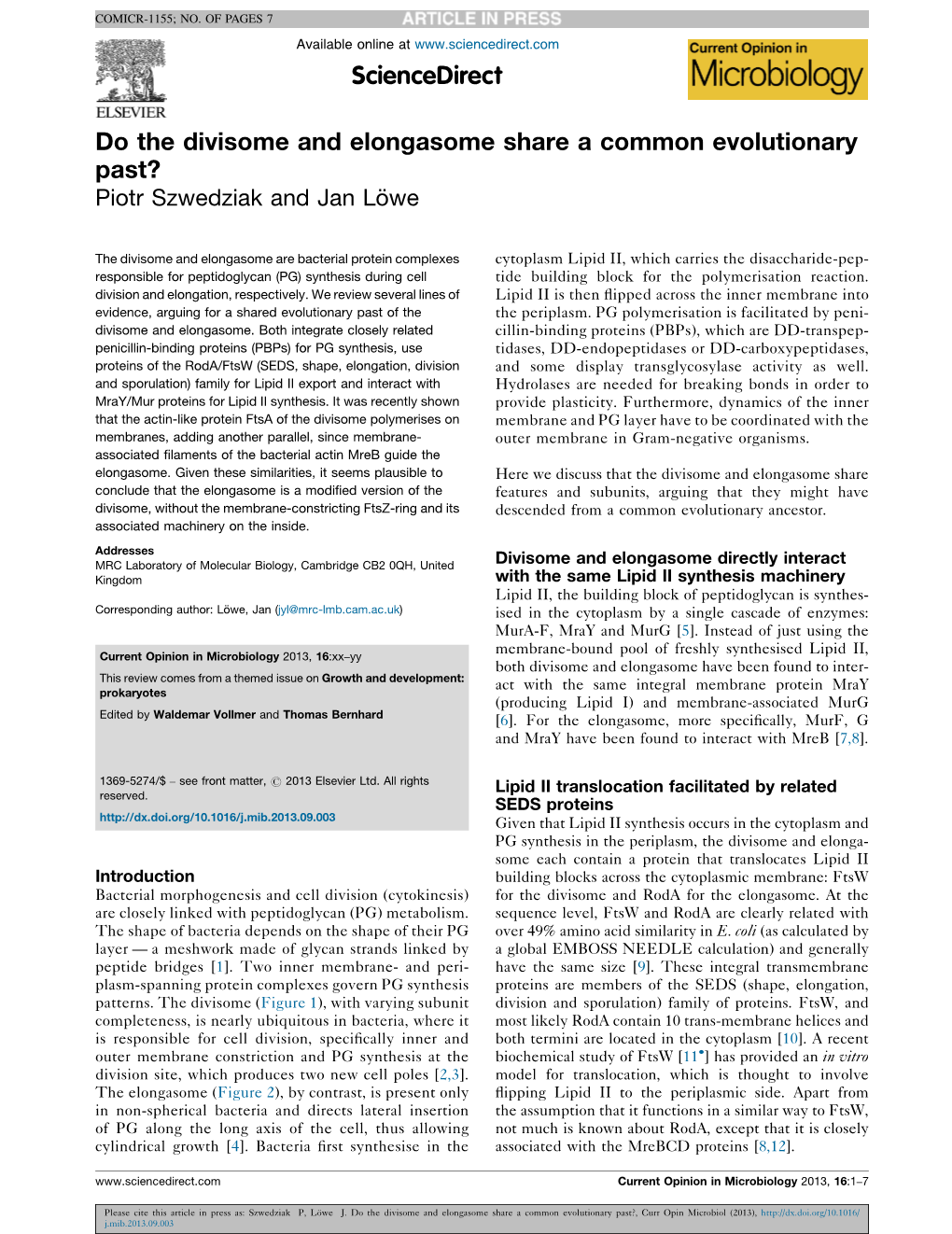 Do the Divisome and Elongasome Share a Common Evolutionary Past?, Curr Opin Microbiol (2013), J.Mib.2013.09.003