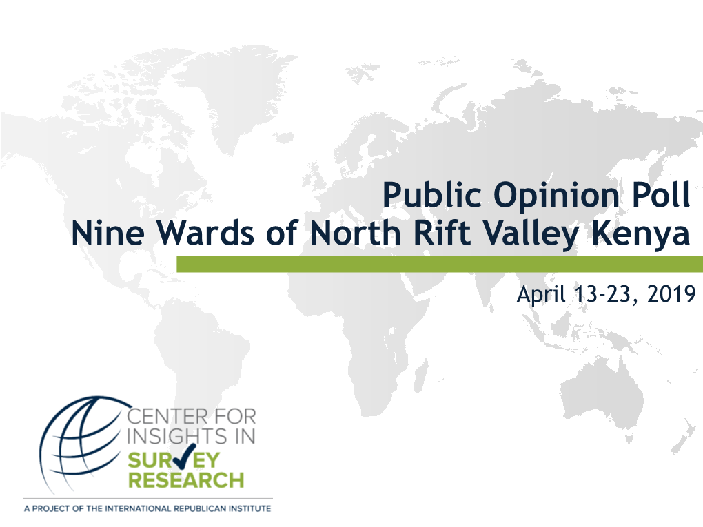 Public Opinion Poll Nine Wards of North Rift Valley Kenya